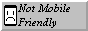 button "not mobile friendly"